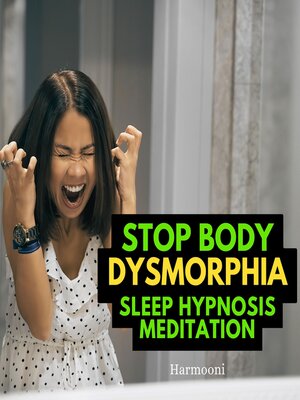 cover image of Stop Body Dysmorphia Sleep Hypnosis Meditation